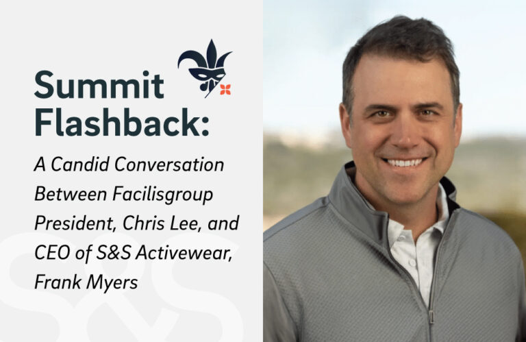 Summit Flashback: A Candid Conversation Between Facilisgroup President, Chris Lee, and CEO of S&S Activewear, Frank Myers