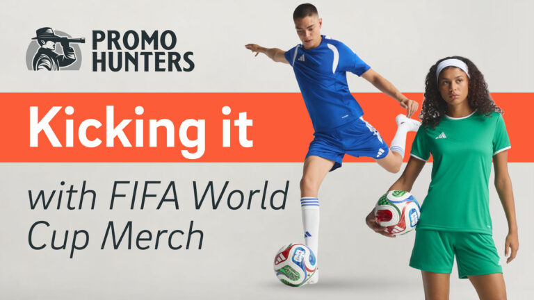 Promo Hunters 35: Kicking it with FIFA World Cup Merch
