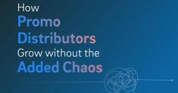 How Promo Distributors Grow Without the Added Chaos