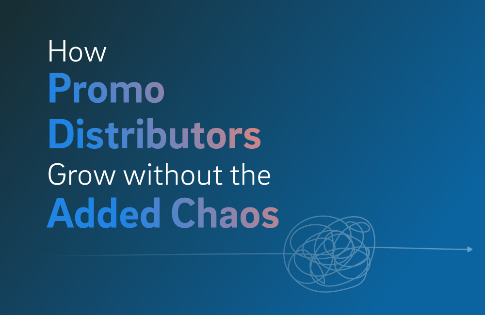 How Promo Distributors Grow Without the Added Chaos