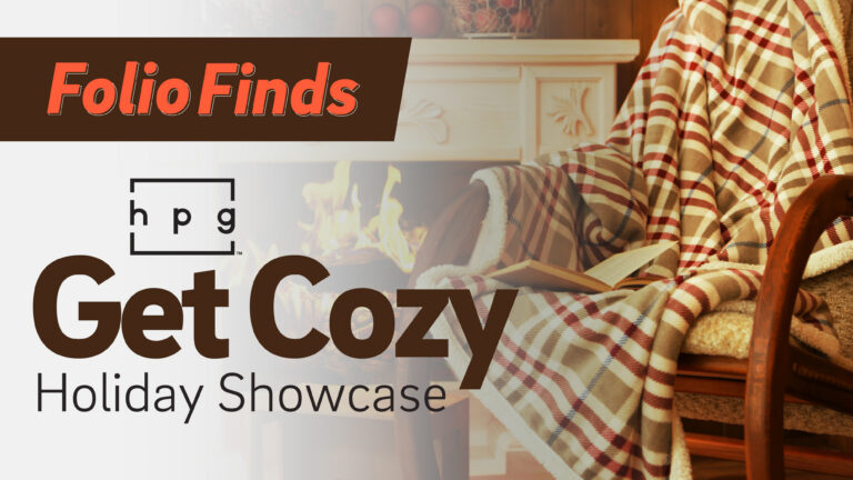 Folio Finds: How to Stay Cozy & Comfy with HPG’s Latest Products